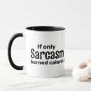 Search for calories mugs Sarcasm