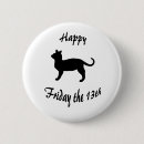 Search for friday the thirteenth badges Black cat