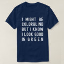 Search for green jokes tshirts Quotes
