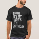 Search for birthday buddy tshirts Bro