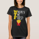 Search for junk food tshirts Fries