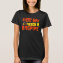 Search for bagpipe player tshirts Bagpipes