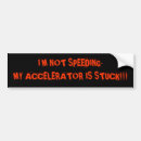 Search for acceleration bumper stickers Accelerator