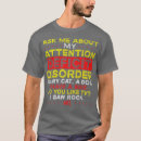 Search for attention deficit disorder tshirts Mental health awareness