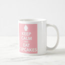 Search for eat cupcakes mugs Keep calm