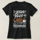 Search for coffee with jesus tshirts Heart