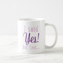 Search for i said yes mugs Engaged
