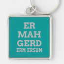 Search for funny slogan key rings Saying