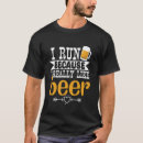 Search for i run because tshirts Marathon