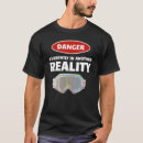 Search for virtual reality tshirts Fun