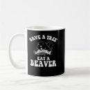 Search for funny beaver mugs Sayings