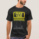 Search for funny taxi driver tshirts Fake