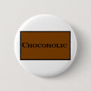 Search for chocolate brown badges Chocoholic