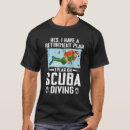 Search for funny retirement tshirts Scuba