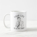 Search for not my fault mugs Humour