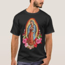 Search for virgen de guadalupe tshirts Virgin