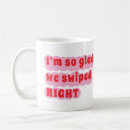 Search for swiped right mugs Funny