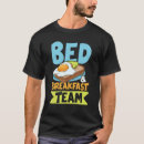 Search for bed and breakfast tshirts Team