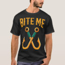Search for bite me fishing tshirts Fisherman