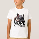 Search for nope not today tshirts Cute