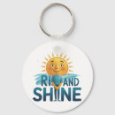Search for shine key rings Rise and shine
