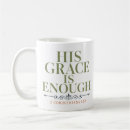 Search for 2 corinthians 12 9 mugs His grace is enough