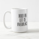 Search for overreaction mugs Funny