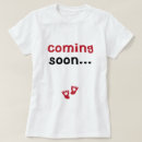 Search for coming soon tshirts Maternity