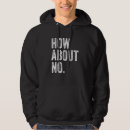 Search for funny teen hoodies Sarcastic