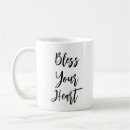 Search for bless your heart mugs Quote