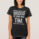 Search for tina tshirts Doing