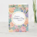 Search for sister mothers day cards Floral