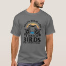 Search for funny bird watching tshirts Lovers