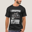 Search for lot lizard tshirts Load