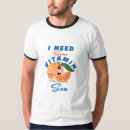 Search for i need vitamin sea tshirts Humour