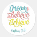 Search for believe in your dreams stickers Motivational