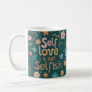 Search for selfish mugs Selfcare