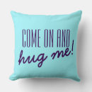 Search for hug me cushions Humour