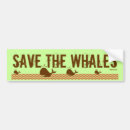 Search for save the whales bumper stickers Environment