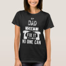 Search for fix it dad tshirts Can't