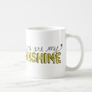Search for you are my sunshine mugs Happy