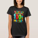 Search for 100 days smarter tshirts Are