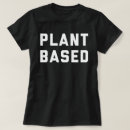 Search for funny vegan sayings clothing Plants