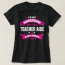 Search for teacher aide tshirts Job