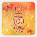 Search for do what makes you happy stickers Motivational