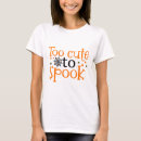 Search for too cute tshirts Horror