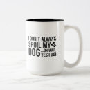 Search for spoiled dog mugs Pet
