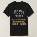 Search for twin day tshirts Dad of twins
