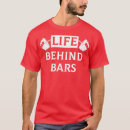 Search for life behind bars tshirts Bodybuilding