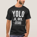 Search for jesus brb tshirts Funny